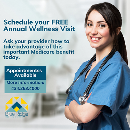 Image of a healthcare professional in blue scrubs with a stethoscope smiling at the camera. Text reads: "Schedule your FREE Annual Wellness Visit. Ask your provider how to take advantage of this important Medicare benefit today. Appointments Available. More Information: 434.263.4000." Blue Ridge Medical Center logo included. - Blue Ridge Medical Center