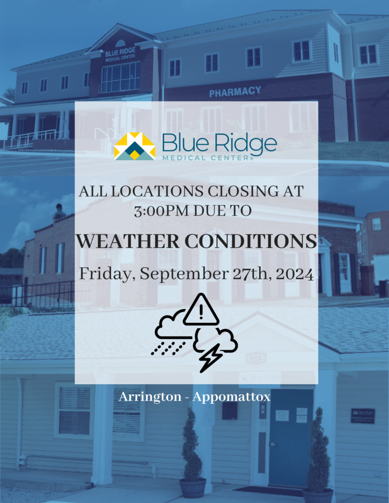 Notice from Blue Ridge Medical Center about all locations closing at 3:00 PM on Friday, September 27th, 2024, due to weather conditions. The background features images of the medical center buildings. The bottom text mentions "Arrington - Appomattox. - Blue Ridge Medical Center